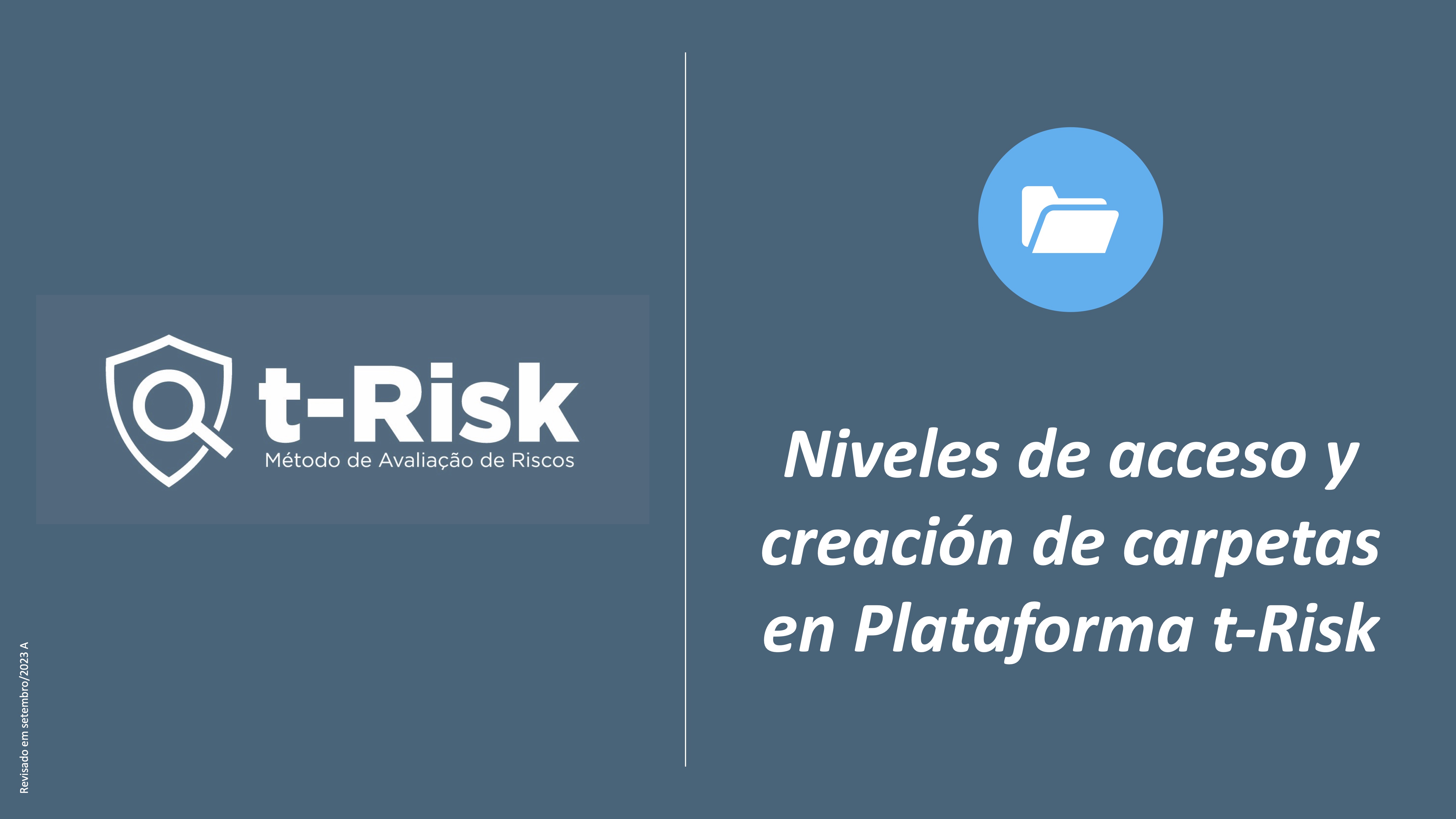 Niveles de acceso y creación de carpetas en Plataforma t-Risk