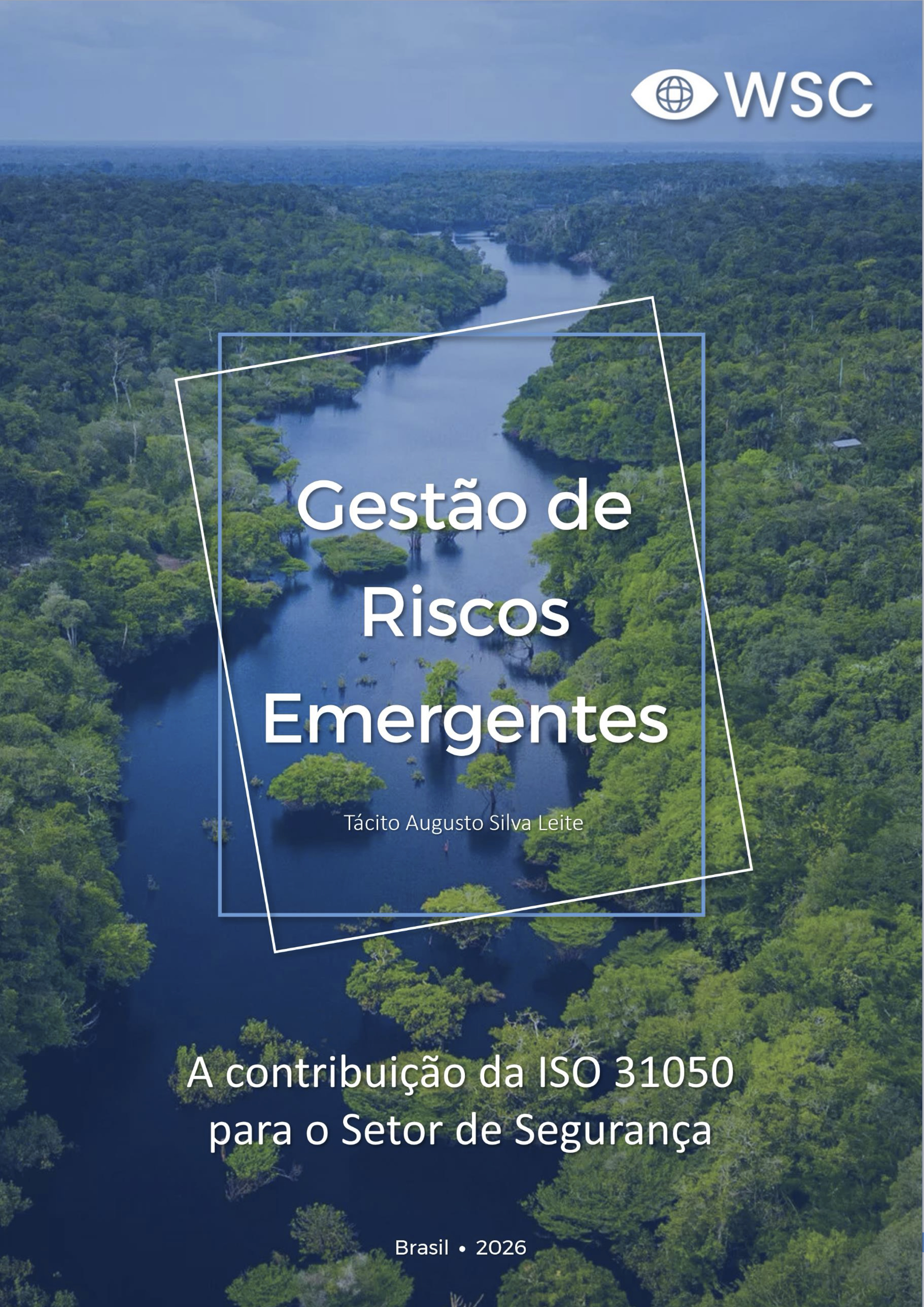 Gestão de Risos Emergentes: a contribuição da ISO 31050 para o setor de segurança