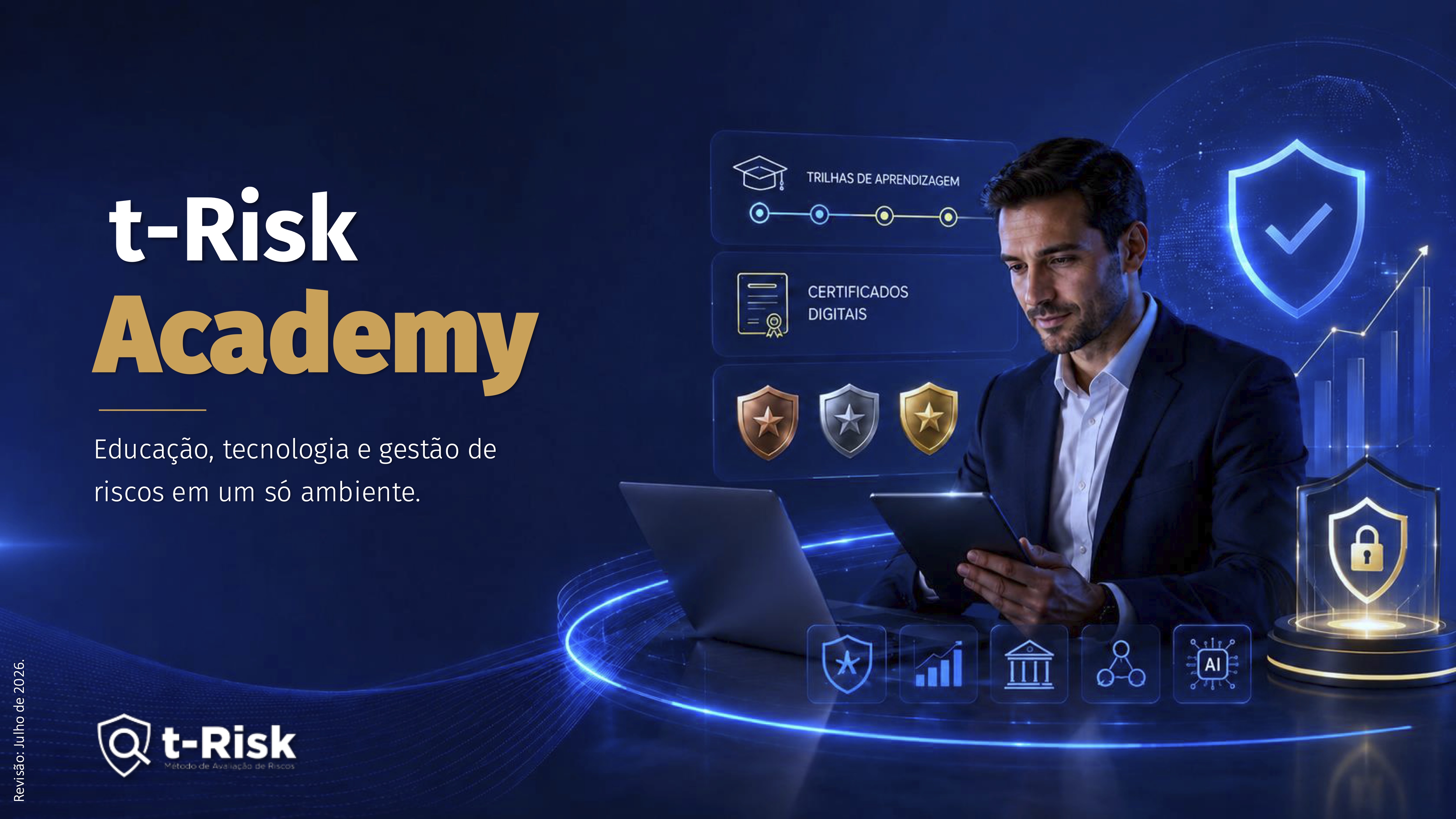 Módulo t-Risk Academy - Educação, tecnologia e gestão de riscos em um só ambiente.